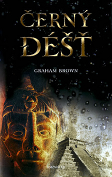 Kniha: Černý déšť - Graham Brown
