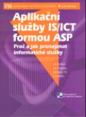Kniha: Aplikační služba IS/ICT formou ASP - Proč a jak pronajímat informatické služby - Jiří Voříšek
