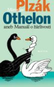 Kniha: Othelon aneb manuál o žárlivosti - Miroslav Plzák