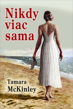 Kniha: Nikdy viac sama - Tamara McKinley