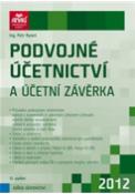 Kniha: Podvojné účetnictví a účetní uzávěrka 2012 - Petr Ryneš
