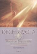Kniha : Dech života - Moudrost skrytá v těle, Jak to celé vlastně funguje
