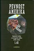 Kniha: Pevnost Amerika I. díl - Spoj.st.a evr.válka 1939-1945 - Jan Wanner