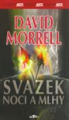 Kniha: Svazek noci a mlhy - Knižní hity - David Morrell