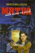 Kniha: Mrtvá měla mince na očích - Marcia Mullerová