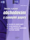 Kniha: Teorie a praxe obchodování s cennými papíry - Praxe managera - Oldřich Rejnuš