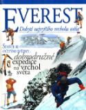 Kniha: EVEREST Dobytí nejvyššího vrcholu - Staňte se očitými svědky dobrodružné expedice na vrchol světa - Richard Platt