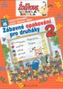 Kniha: Zábavné opakování pro druháky - Žolíkova veselá škola - Roland Volk, Sabine Kalwitzkiová