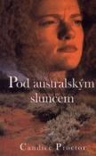 Kniha: Pod australským sluncem - Candice Proctorová