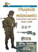 Kniha: Výsadkáři a průzkumníci československé armády - 1945-1999 - Michal Koníček, Pavel Blahout, Petr Blahout