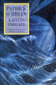 Kniha: Kapitán Fregaty - Námořní dobr.Aubreye a Matur. - Patrick O´Brian