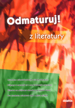 Kniha: Odmaturuj! z literatury - neuvedené, Eva Hánová