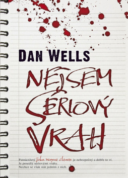 Kniha: Nejsem sériový vrah - Dan Wells