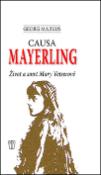 Kniha: Causa Mayerling - Život a smrt Mary Vetserové - Georg Markus