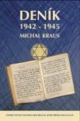 Kniha: Deník 1942-1945 - Zápisky patnáctiletého Míši Krause, který přežil Holocaust - Michal Kraus