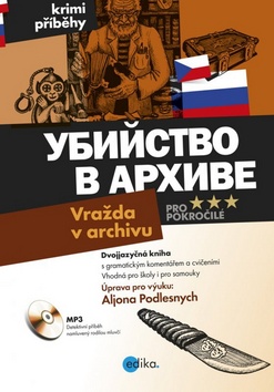 Kniha: Ubijstvo v archive Vražda v archivu - Dvojjazyčná kniha pro pokročilé, Mp3 - Aljona Podlesnych