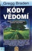 Kniha: Kódy vědomí - Gregg Braden