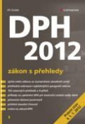 Kniha: DPH 2012 - zákon s přehledy - Jiří Dušek