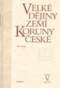 Kniha: Velké dějiny zemí Koruny české V. - Petr Čornej