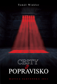 Kniha: Cesty na popravisko - Tomáš Winkler