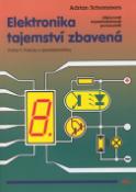 Kniha: Elektronika tajemství zbavená - Pokusy s optoelektronikou - Adrian Schommers