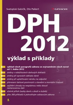 Kniha: DPH 2012 - výklad s příklady - Svatopluk Galočík, Oto Paikert