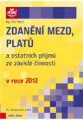 Kniha: Zdanění mezd, platů a ostatních příjmů ze závislé činnosti v roce 2012 - Petr Pelech