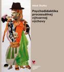Kniha: Psychodidaktika procesuálnej výtvarnej výchovy - Miloš Štofko