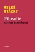 Kniha: Velké otázky Filosofie - Simon Blackburn