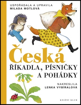 Kniha: Česká říkadla, písničky a pohádky - Milada Motlová