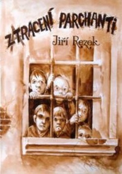 Kniha: Zatracení parchanti - Jiří Rezek
