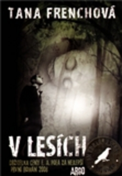 Kniha: V lesích - Tana Frenchová