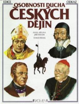 Kniha: Osobnosti ducha českých dějin - Pavel Bělina, Jiří Fidler