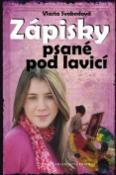 Kniha: Zápisky psané pod lavicí - Vlasta Svobodová