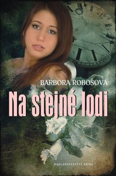 Kniha: Na stejné lodi - Barbora Robošová