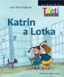Kniha: Katrin a Lotka - Ann Mari Fialková