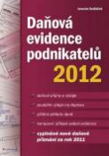 Kniha: Daňová evidence podnikatelů 2012 - Jaroslav Sedláček
