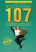 Kniha: 107 zlatých pravidel úspěšného manažera - 2. vydání bestselleru - Richard Templar