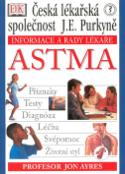 Kniha: Astma - Informace a rady lékaře - Jon Ayres