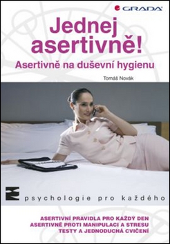 Kniha: Jednej asertivně! - Tomáš Novák