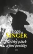 Kniha: Krátký pátek - Isaac Bashevis Singer