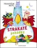 Kniha: Strakaté pohádky - František Nepil, Marie Tichá