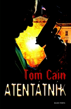 Kniha: Atentátník - Tom Cain