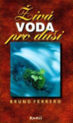 Kniha: Živá voda pro duši - Příběhy z golfového greenu - Bruno Ferrero, Thomas Moore