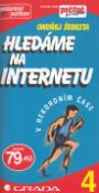 Kniha: Hledáme na Internetu - V rekordním čase 4 - Ondřej Šebesta