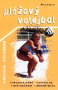 Kniha: Plážový volejbal - Průpravná cvičení*pravidla hry - Milan Džavoronok, Oldřich Kaplan