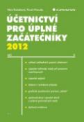 Kniha: Účetnictví pro úplné záčátečníky 2012 - Věra Rubáková