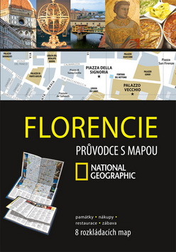 Kniha: Florencie - Průvodce s mapou NG