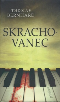 Kniha: Skrachovanec - Thomas Bernhard