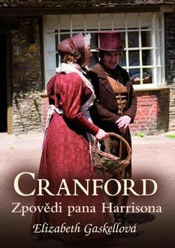 Kniha: Cranford Zpovědi pana Harrisona - Elizabeth Gaskellová
